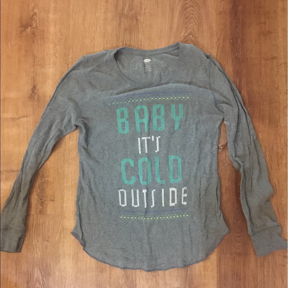 Large Old Navy thermal, “Baby It’s Cold Outside”
